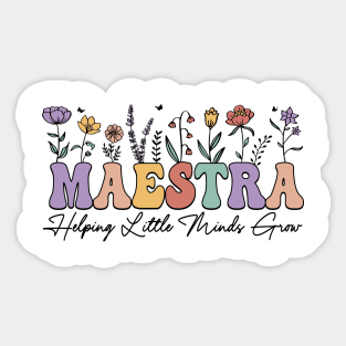 Maestra Helping Little Minds Grow Sticker